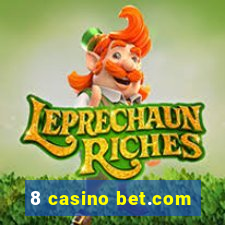 8 casino bet.com